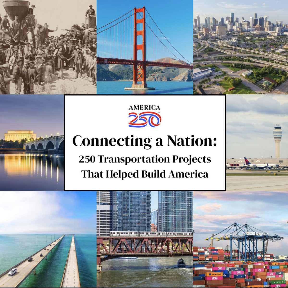 Collage of US transport scenes around a central title card about 250 projects that built America.